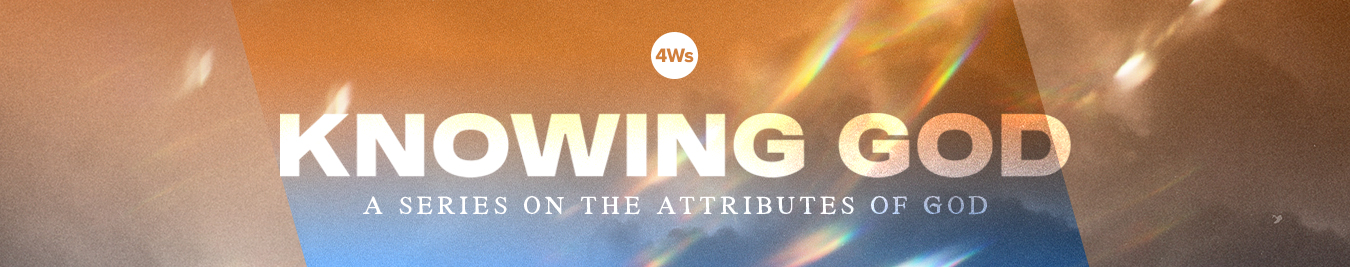 2025 08 Web_Knowing God_4Ws