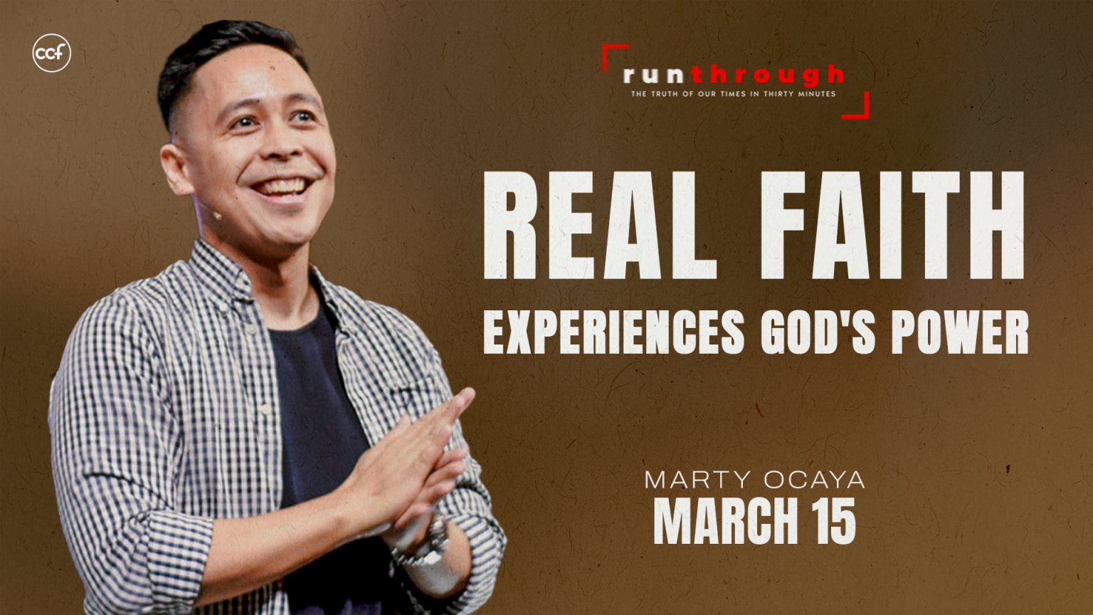 Real Faith Experiences God's Power - AM - Runthrough - Christ's ...